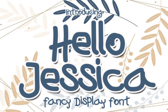 Hello Jessica Font: A Business-Friendly Display Typeface