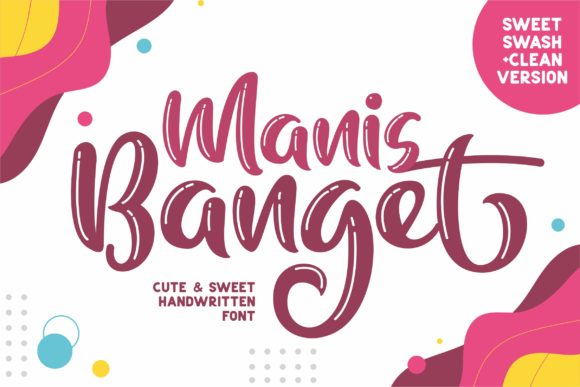 Manis Banget: A Playful Font for Authentic Marketing
